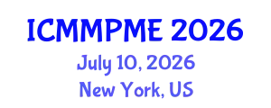 International Conference on Mining, Mineral Processing and Metallurgical Engineering (ICMMPME) July 10, 2026 - New York, United States