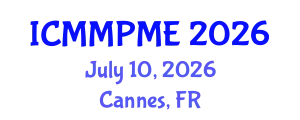 International Conference on Mining, Mineral Processing and Metallurgical Engineering (ICMMPME) July 10, 2026 - Cannes, France