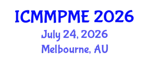 International Conference on Mining, Mineral Processing and Metallurgical Engineering (ICMMPME) July 24, 2026 - Melbourne, Australia