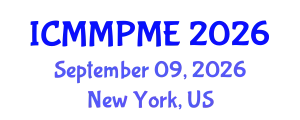 International Conference on Mining, Mineral Processing and Metallurgical Engineering (ICMMPME) September 09, 2026 - New York, United States