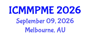 International Conference on Mining, Mineral Processing and Metallurgical Engineering (ICMMPME) September 09, 2026 - Melbourne, Australia