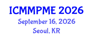 International Conference on Mining, Mineral Processing and Metallurgical Engineering (ICMMPME) September 16, 2026 - Seoul, Republic of Korea