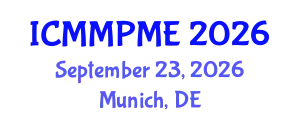 International Conference on Mining, Mineral Processing and Metallurgical Engineering (ICMMPME) September 23, 2026 - Munich, Germany