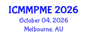 International Conference on Mining, Mineral Processing and Metallurgical Engineering (ICMMPME) October 04, 2026 - Melbourne, Australia