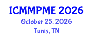 International Conference on Mining, Mineral Processing and Metallurgical Engineering (ICMMPME) October 25, 2026 - Tunis, Tunisia