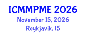 International Conference on Mining, Mineral Processing and Metallurgical Engineering (ICMMPME) November 15, 2026 - Reykjavik, Iceland