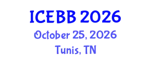 International Conference on Environmental, Biomedical and Biotechnology (ICEBB) October 25, 2026 - Tunis, Tunisia