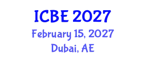 International Conference on Biomaterials Engineering (ICBE) February 15, 2027 - Dubai, United Arab Emirates