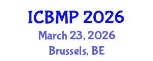 International Conference on Behavioral Medicine and Psychiatry (ICBMP) March 23, 2026 - Brussels, Belgium