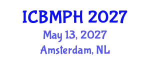 International Conference on Biology, Medical and Public Health (ICBMPH) May 13, 2027 - Amsterdam, Netherlands