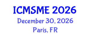 International Conference on Materials, Structures and Mechanical Engineering (ICMSME) December 30, 2026 - Paris, France