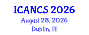 International Conference on Artificial and Natural Complex Systems (ICANCS) August 28, 2026 - Dublin, Ireland
