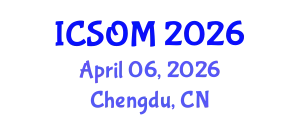 International Conference on Strategic and Operational Management (ICSOM) April 06, 2026 - Chengdu, China