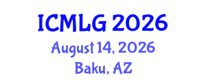 International Conference on Management Leadership and Governance (ICMLG) August 14, 2026 - Baku, Azerbaijan