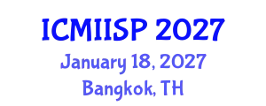 International Conference on Medical Imaging, Image and Signal Processing (ICMIISP) January 18, 2027 - Bangkok, Thailand