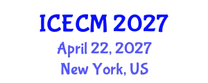 International Conference on Environment, Chemistry and Management (ICECM) April 22, 2027 - New York, United States