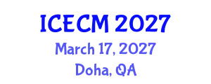 International Conference on Environment, Chemistry and Management (ICECM) March 17, 2027 - Doha, Qatar