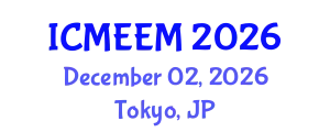 International Conference on Manufacturing Engineering and Engineering Management (ICMEEM) December 02, 2026 - Tokyo, Japan