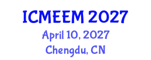 International Conference on Manufacturing Engineering and Engineering Management (ICMEEM) April 10, 2027 - Chengdu, China