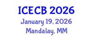 International Conference on Experimental and Computational Biomechanics (ICECB) January 19, 2026 - Mandalay, Myanmar