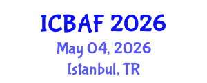 International Conference on Banking, Accounting and Finance (ICBAF) May 04, 2026 - Istanbul, Turkey