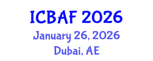 International Conference on Banking, Accounting and Finance (ICBAF) January 26, 2026 - Dubai, United Arab Emirates