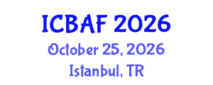 International Conference on Banking, Accounting and Finance (ICBAF) October 25, 2026 - Istanbul, Turkey
