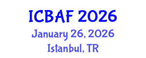 International Conference on Banking, Accounting and Finance (ICBAF) January 26, 2026 - Istanbul, Turkey