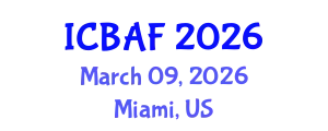 International Conference on Banking, Accounting and Finance (ICBAF) March 09, 2026 - Miami, United States