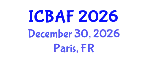 International Conference on Banking, Accounting and Finance (ICBAF) December 30, 2026 - Paris, France