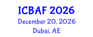 International Conference on Banking, Accounting and Finance (ICBAF) December 20, 2026 - Dubai, United Arab Emirates