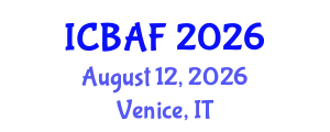 International Conference on Banking, Accounting and Finance (ICBAF) August 12, 2026 - Venice, Italy
