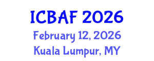 International Conference on Banking, Accounting and Finance (ICBAF) February 12, 2026 - Kuala Lumpur, Malaysia