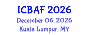 International Conference on Banking, Accounting and Finance (ICBAF) December 06, 2026 - Kuala Lumpur, Malaysia