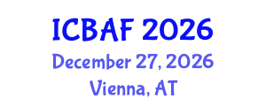 International Conference on Banking, Accounting and Finance (ICBAF) December 27, 2026 - Vienna, Austria