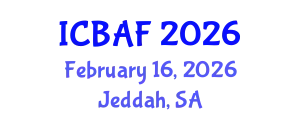 International Conference on Banking, Accounting and Finance (ICBAF) February 16, 2026 - Jeddah, Saudi Arabia