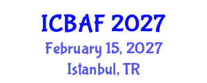 International Conference on Banking, Accounting and Finance (ICBAF) February 15, 2027 - Istanbul, Turkey