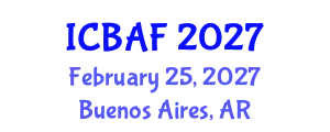International Conference on Banking, Accounting and Finance (ICBAF) February 25, 2027 - Buenos Aires, Argentina