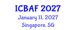 International Conference on Banking, Accounting and Finance (ICBAF) January 11, 2027 - Singapore, Singapore