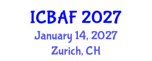 International Conference on Banking, Accounting and Finance (ICBAF) January 14, 2027 - Zurich, Switzerland