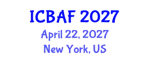 International Conference on Banking, Accounting and Finance (ICBAF) April 22, 2027 - New York, United States
