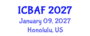 International Conference on Banking, Accounting and Finance (ICBAF) January 09, 2027 - Honolulu, United States