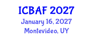 International Conference on Banking, Accounting and Finance (ICBAF) January 16, 2027 - Montevideo, Uruguay