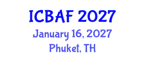 International Conference on Banking, Accounting and Finance (ICBAF) January 16, 2027 - Phuket, Thailand