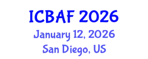 International Conference on Banking, Accounting and Finance (ICBAF) January 12, 2026 - San Diego, United States