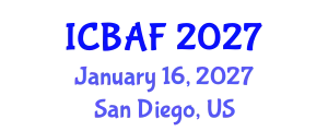 International Conference on Banking, Accounting and Finance (ICBAF) January 16, 2027 - San Diego, United States