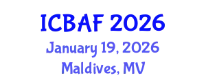 International Conference on Banking, Accounting and Finance (ICBAF) January 19, 2026 - Maldives, Maldives
