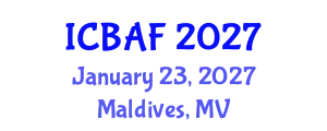 International Conference on Banking, Accounting and Finance (ICBAF) January 23, 2027 - Maldives, Maldives