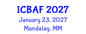 International Conference on Banking, Accounting and Finance (ICBAF) January 23, 2027 - Mandalay, Myanmar