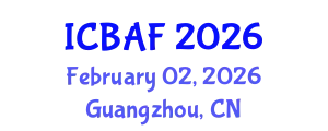 International Conference on Banking, Accounting and Finance (ICBAF) February 02, 2026 - Guangzhou, China